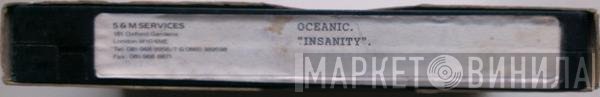 Oceanic  - Insanity