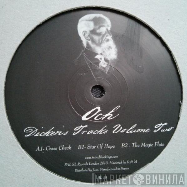 Och  - Dickens Tracks Volume Two