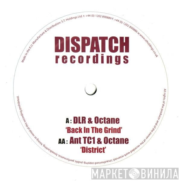 Octane & DLR / TC1 & Octane  - Back In The Grind / District