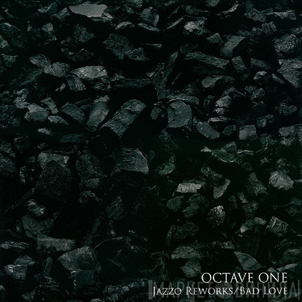 Octave One  - Jazzo Reworks / Bad Love