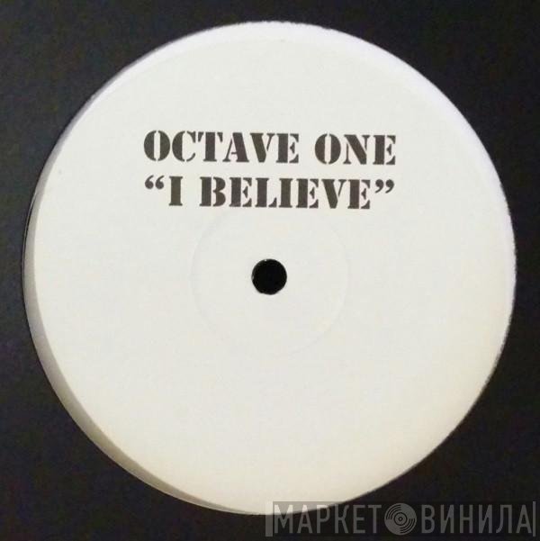 Octave One - I Believe