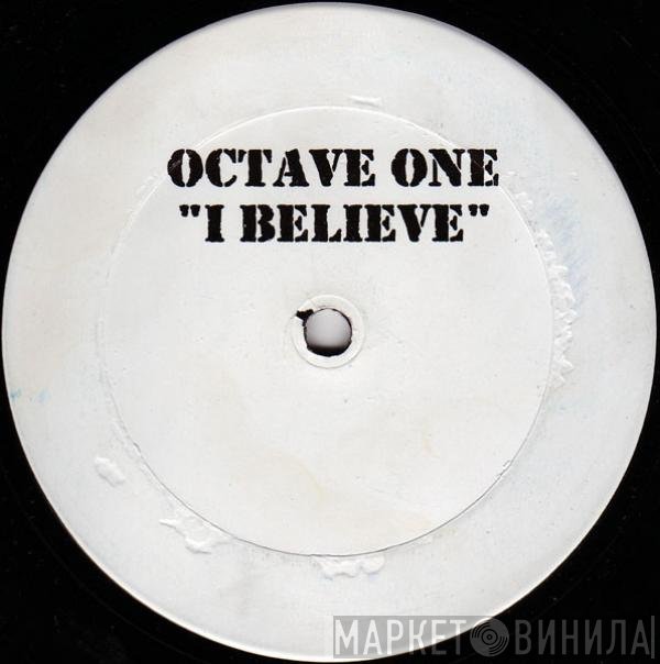Octave One - I Believe