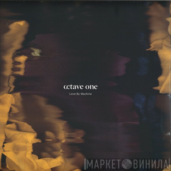 Octave One - Love By Machine