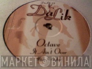 Octave - Square Peg / It Ain't Over