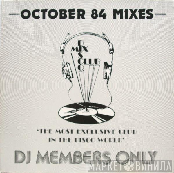 - October 84 Mixes