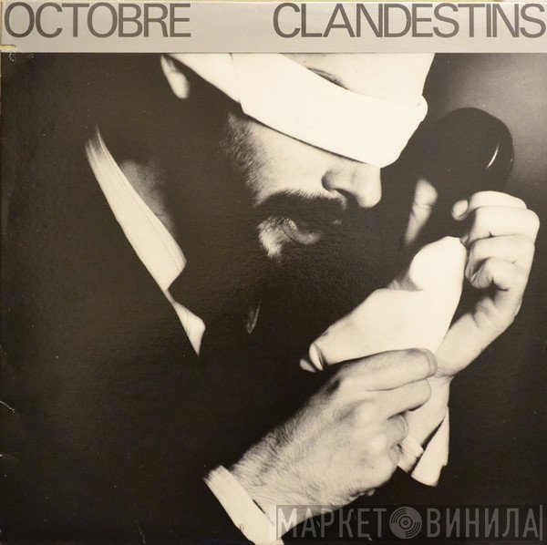 Octobre - Clandestins