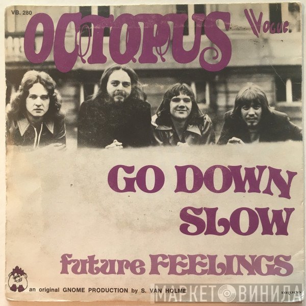 Octopus   - Go Down Slow