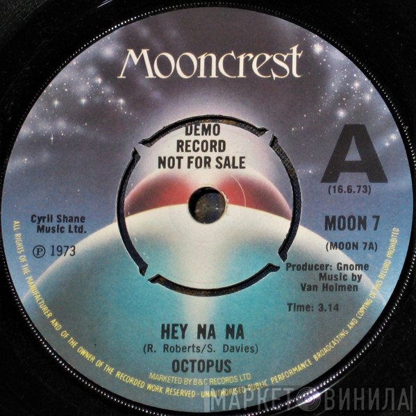 Octopus  - Hey Na Na
