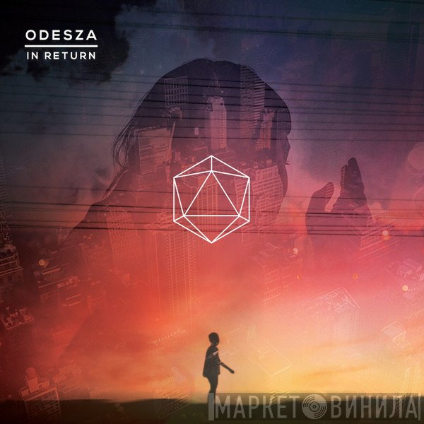 Odesza  - In Return