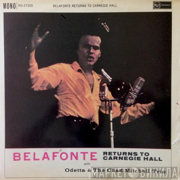Odetta, Harry Belafonte, The Chad Mitchell Trio - Belafonte Returns To Carnegie Hall