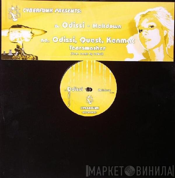 Odissi / DJ Quest / Ken Mac  - Meltdown / Tearsmasher