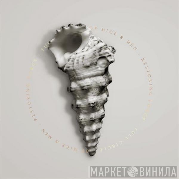 Of Mice &amp; Men - Restoring Force: Full Circle