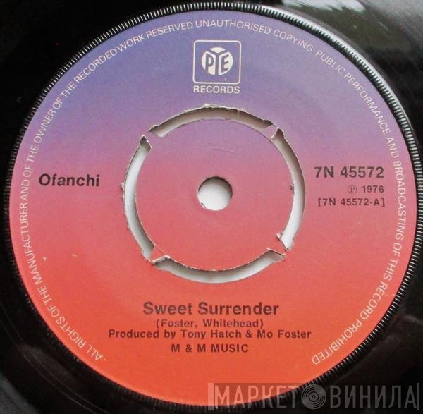 Ofanchi - Sweet Surrender / Shall I Wait For You