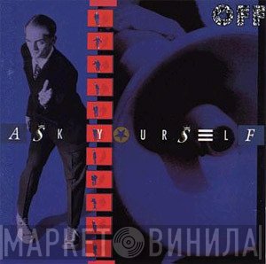 Off  - Ask Yourself