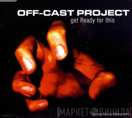 Off-Cast Project  - Get Ready For This
