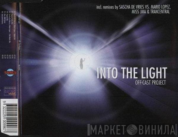 Off-Cast Project  - Into The Light