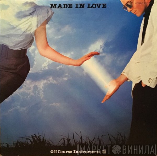 Off Course  - Made In Love/Off Course Instruments 3