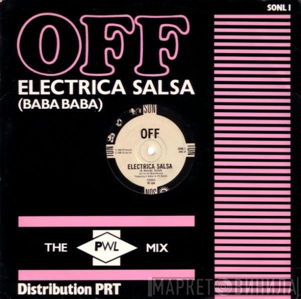 Off - Electrica Salsa (Baba Baba) (The PWL Mix)