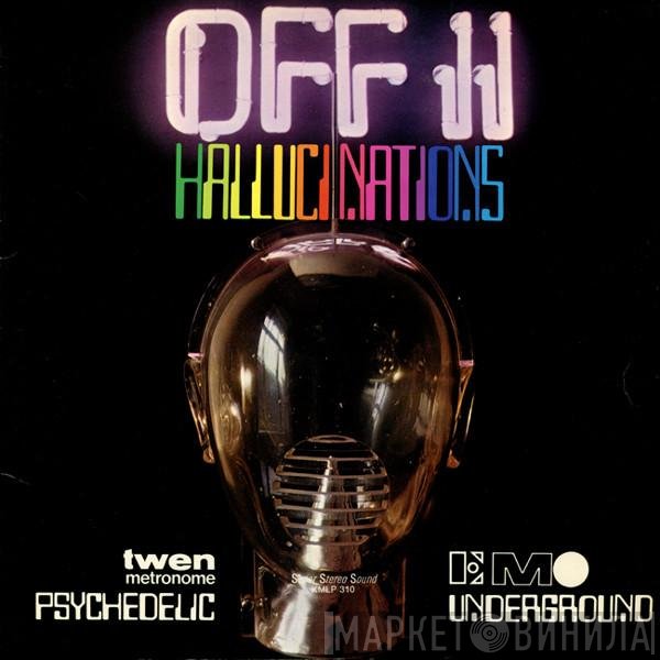  - Off II Hallucinations (Psychedelic Underground)