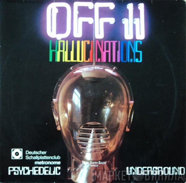  - Off II - Hallucinations (Psychedelic Underground)