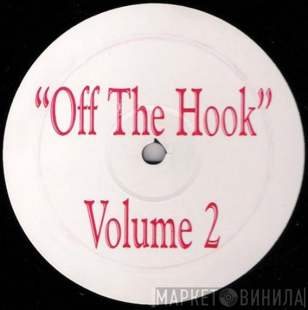 Off The Hook - Volume 2