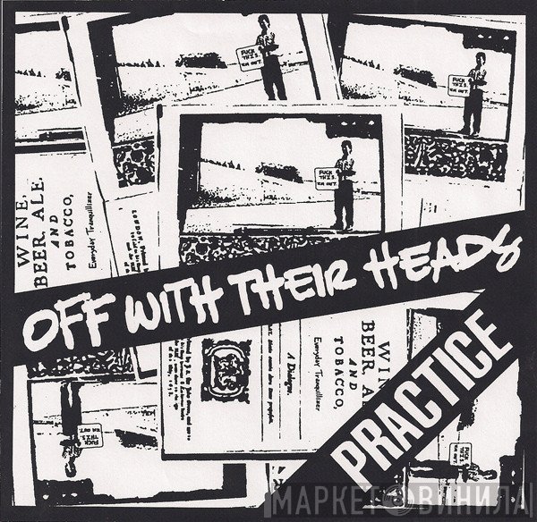 Off With Their Heads / Practice  - Off With Their Heads / Practice