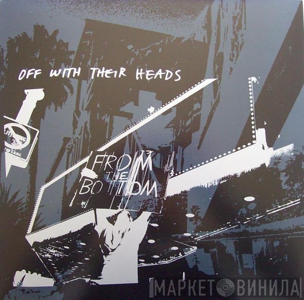 Off With Their Heads - From The Bottom