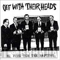Off With Their Heads  - Hi Five For The Rapture