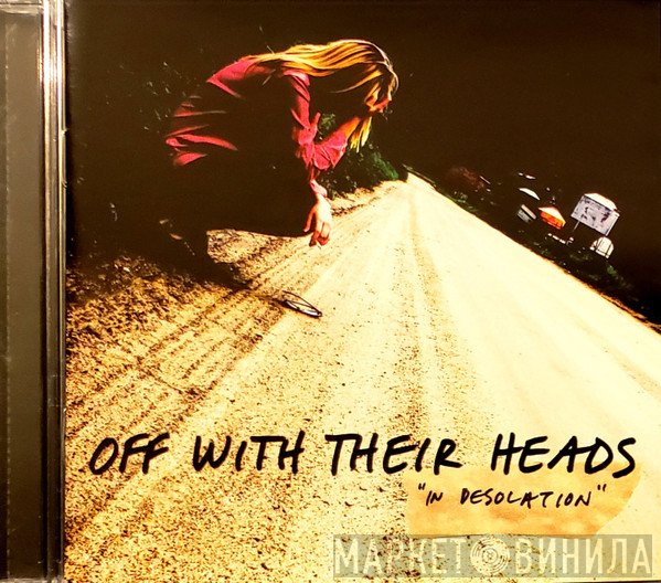 Off With Their Heads  - In Desolation