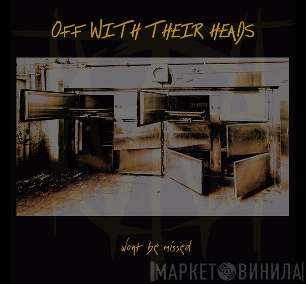 Off With Their Heads - Won't Be Missed