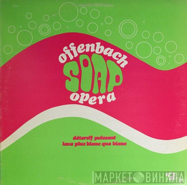 Offenbach  - Soap Opera