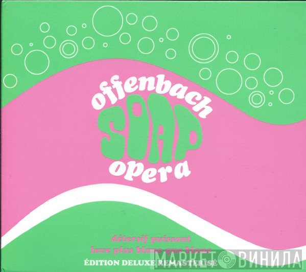 Offenbach  - Soap Opera