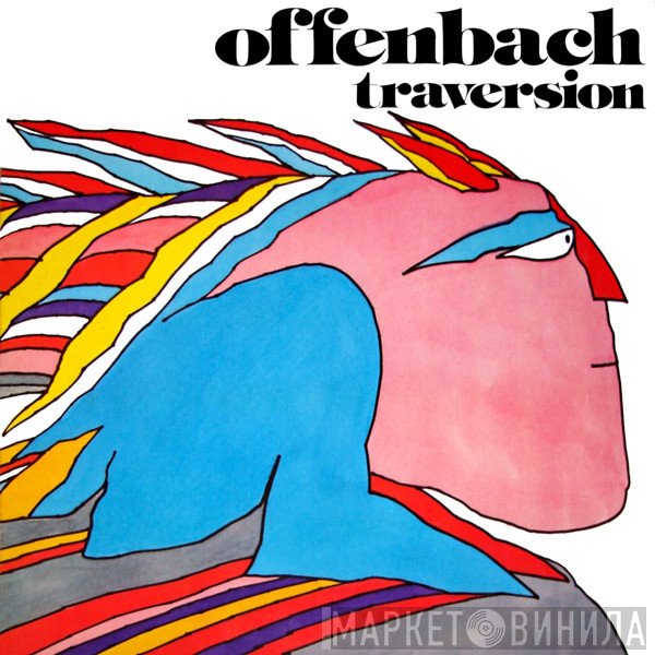 Offenbach  - Traversion