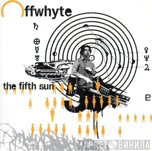 Offwhyte - The Fifth Sun