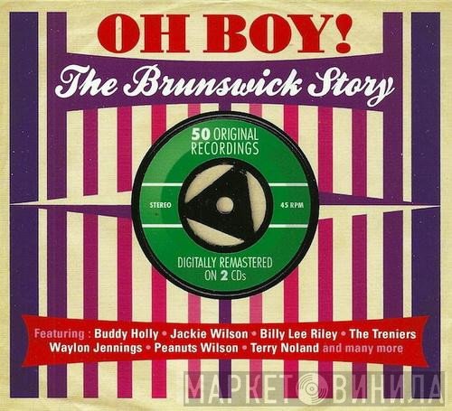  - Oh Boy! The Brunswick Story