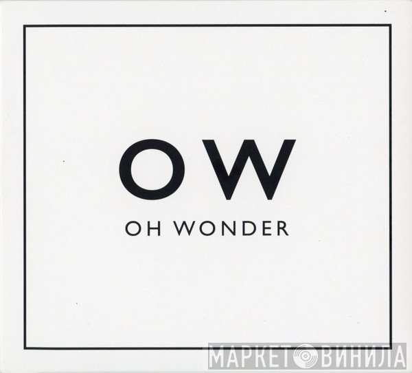 Oh Wonder - Oh Wonder