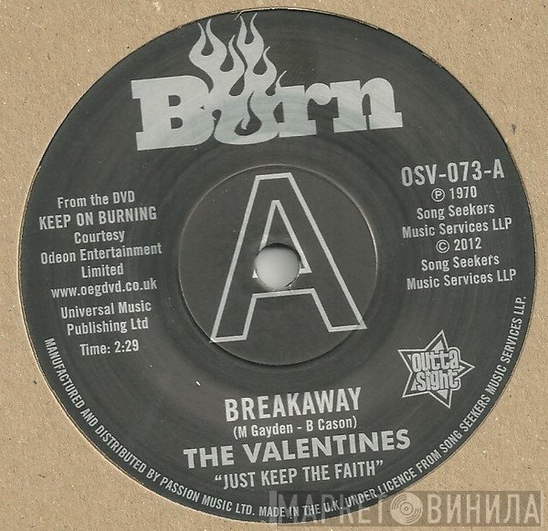 Ohio Players, The Valentines  - Breakaway / Love Slipped Through My Fingers