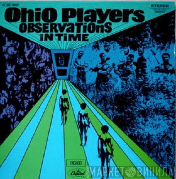 Ohio Players  - Observations In Time