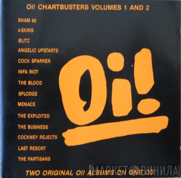  - Oi! Chartbusters Volumes 1 And 2
