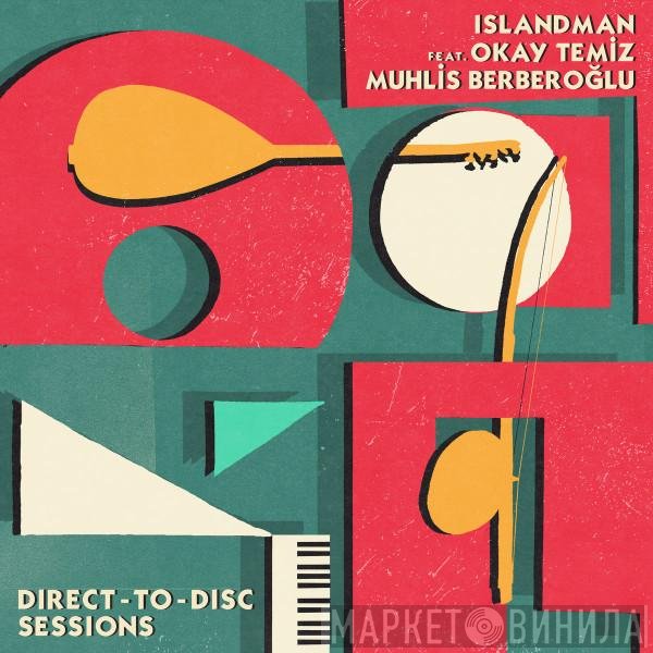 Okay Temiz, Islandman, Muhlis Berberoğlu - Direct-to-Disc Sessions