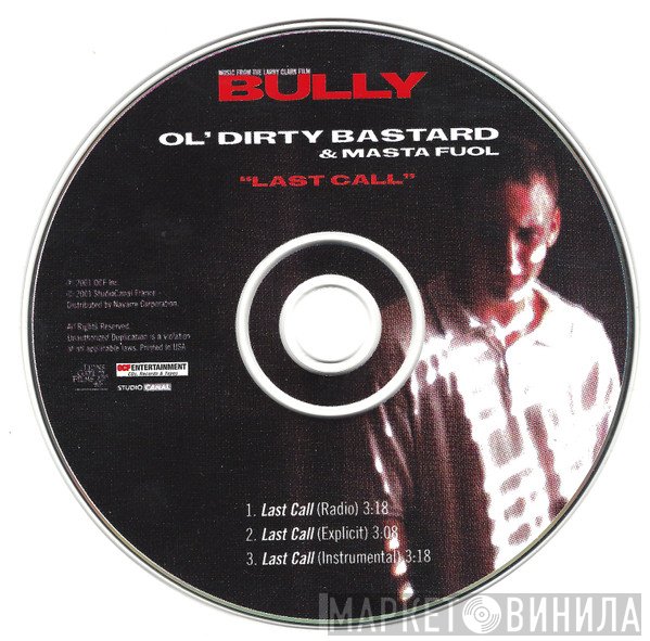 Ol' Dirty Bastard & Master Fuol  - Last Call