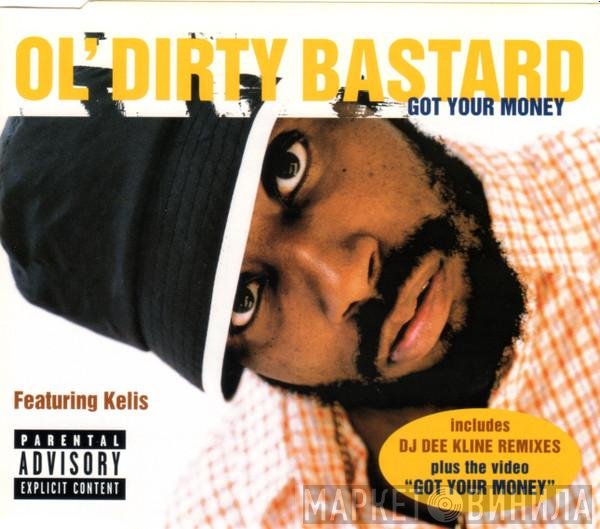 Ol' Dirty Bastard, Kelis - Got Your Money