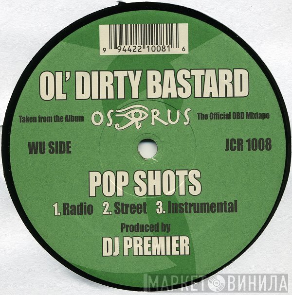 Ol' Dirty Bastard  - Pop Shots