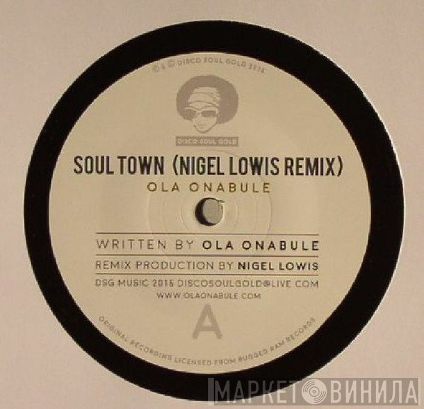 Ola Onabule - Soul Town (Nigel Lowis Remix) / Soul Town (C W Remix)