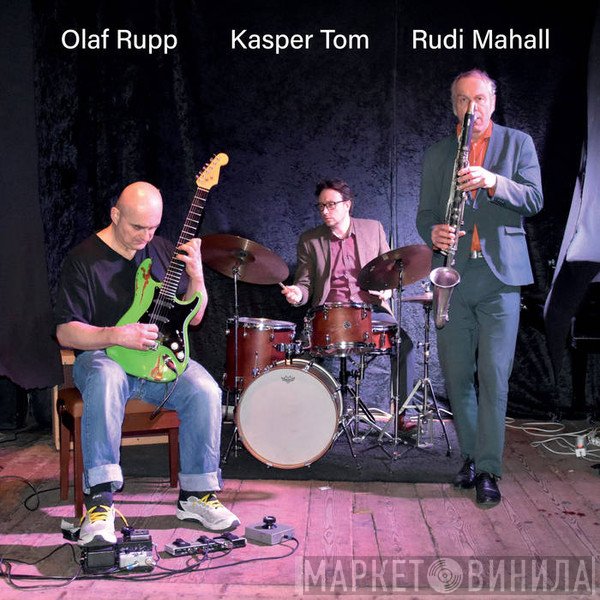 Olaf Rupp, Kasper Tom Christiansen, Rudi Mahall  - Olaf Rupp Kasper Tom Rudi Mahall