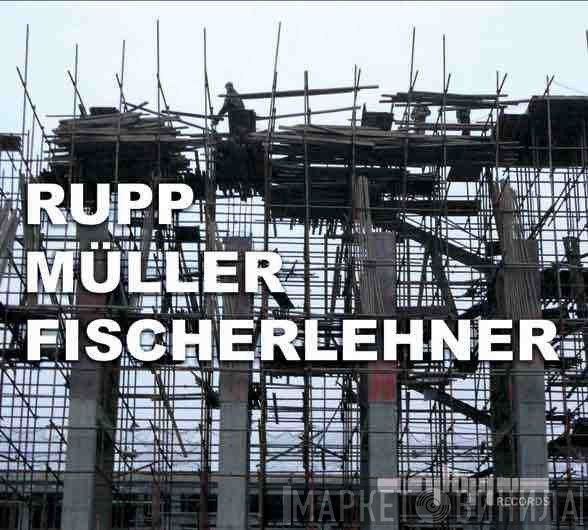 Olaf Rupp, Matthias Müller, Rudi Fischerlehner  - Tingtingk