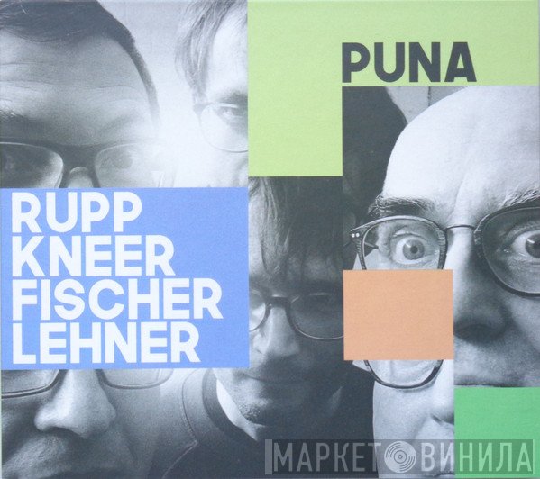Olaf Rupp, Meinrad Kneer, Rudi Fischerlehner - Puna