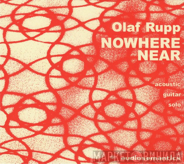 Olaf Rupp  - Nowhere Near