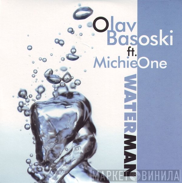 Olav Basoski Ft. Michie One  - Waterman
