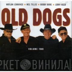 Old Dogs  - Volume Two